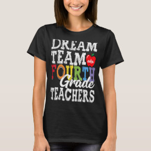 Fjärde Klass-lärarna Dream Team Aka 4:e Klass Tea T Shirt