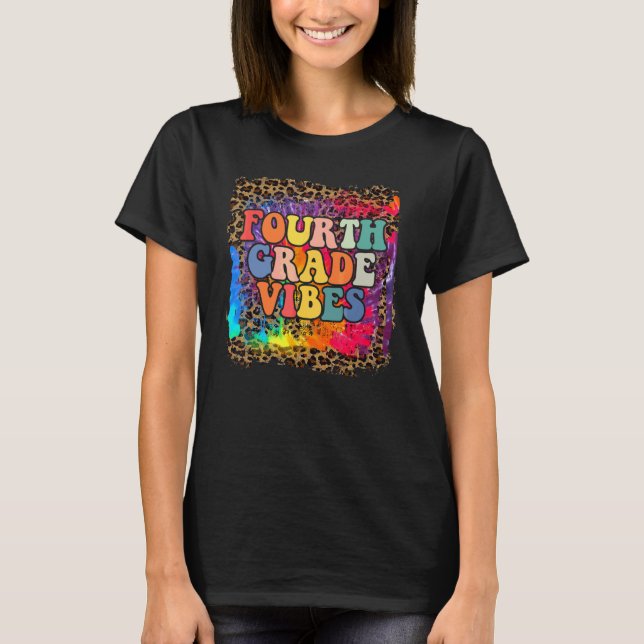 Fjärde Klassens Vibbar Leopard Tie Dye Tillbaka Ti T Shirt (Framsida)