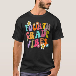 Fjärde Klassens Vibrationer Första Skoldagen Tillb T Shirt