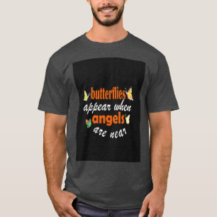 fjärilar visas när änglar ligger nära 1 t shirt