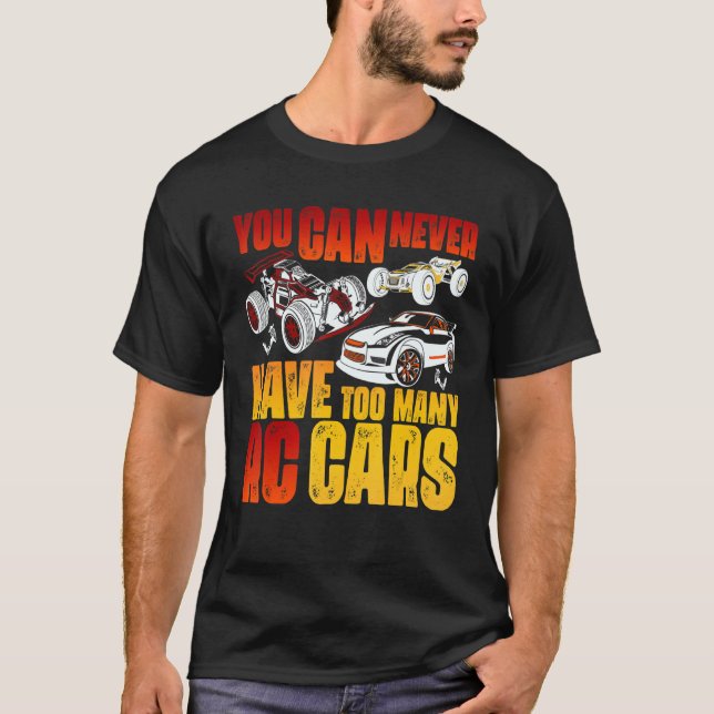 Fjärrkontroll RC-kort Du kan aldrig ha för många T Shirt (Framsida)