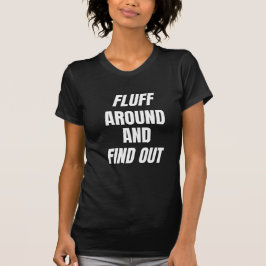 Fjunna runt och ta reda på det | Djärv Kaos T Shirt