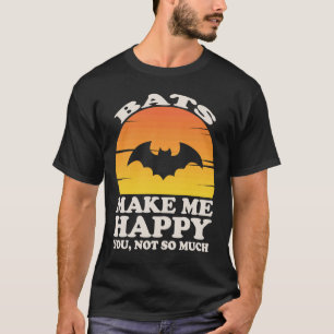 Fladdermöss gör mig Lycklig, Fladdermus-kläder, Fl T Shirt