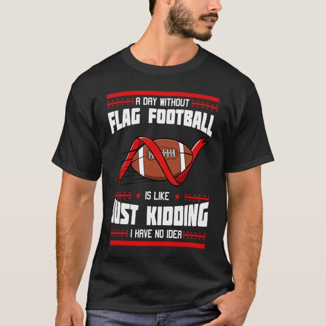 Flag Football Game American Player Field Flags  1 T Shirt (Framsida)