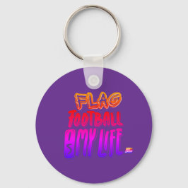 Flag Football Is My Life  Nyckelring