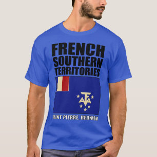 Flagga av Fransk södra territorierna T Shirt