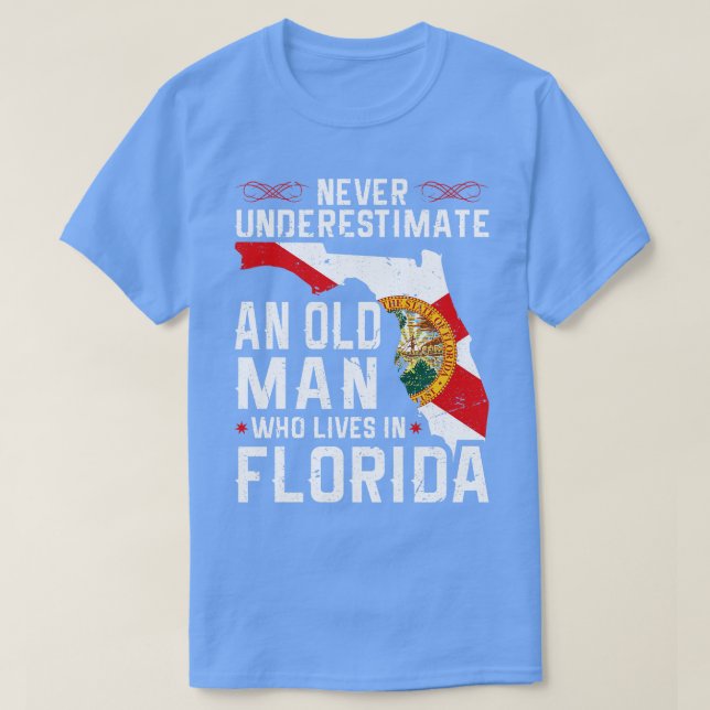 Flagga Florida Home Old Man Flo Grown T Shirt (Design framsida)