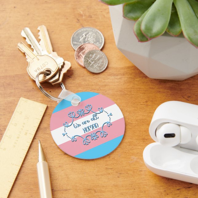 Flagga för transgenPride Vi är alla mänskliga nyck Nyckelring (Skrivbord)