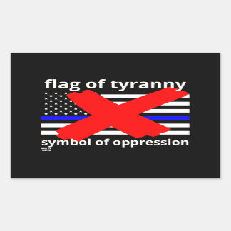 "FLAGGA OF TYRANNY" Blue Line flagga Police flagga Rektangulärt Klistermärke
