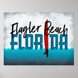 Flagler Beach Florida Surfboard Surfing Poster