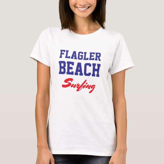 Flagler Beach Florida Surfing T-Shirt (Framsida)