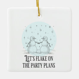 Flake on Holiday Party Snowmen Pun Christmas Ceram Julgransprydnad Keramik
