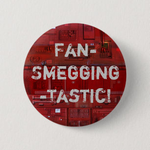 Fläkt-Smegging-Tastic Knapp
