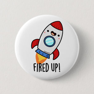 Fläkt upp Funny Rocket Pun Knapp