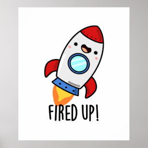 Fläkt upp Funny Rocket Pun Poster