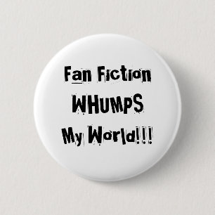 FläktFictionWHUMPSMy värld!!! Knäppas Knapp