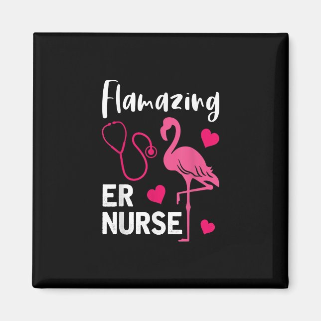 Flamazing Flamingo ER Nurse Akut Nurse Gift Magnet (Framsidan)