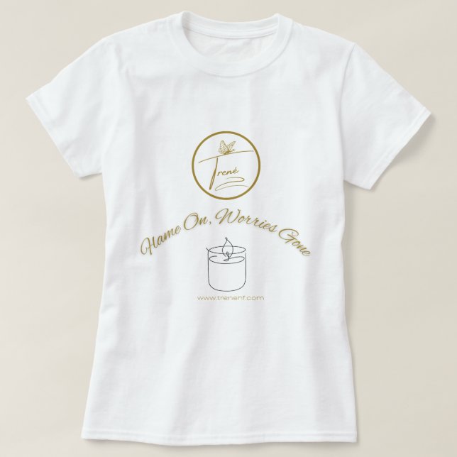 Flame On, oroar Borta Shirt T (Design framsida)