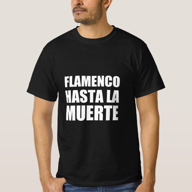 Flamenco ända till döden t shirt (Framsida)