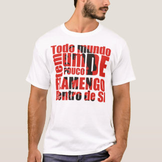 Flamengo dentro de si t shirt