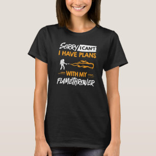 Flamethrower Gun Fire Thrower Flame Weapon-citat T Shirt