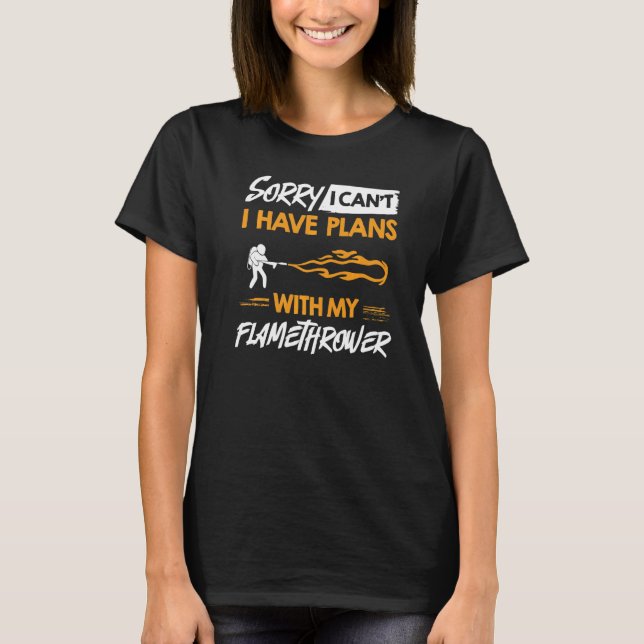 Flamethrower Gun Fire Thrower Flame Weapon-citat T Shirt (Framsida)