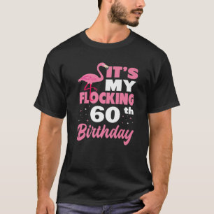 Flamingo, 60:e Födelsedagsfesten T Shirt