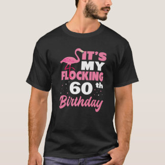 Flamingo, 60:e Födelsedagsfesten T Shirt