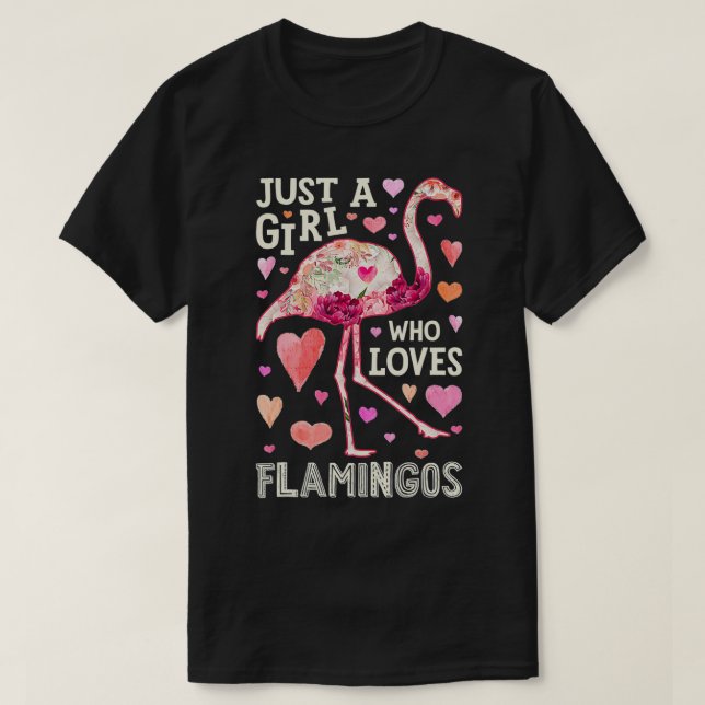 Flamingo är bara en flicka som Kärlek Flamingos Fl T Shirt (Design framsida)