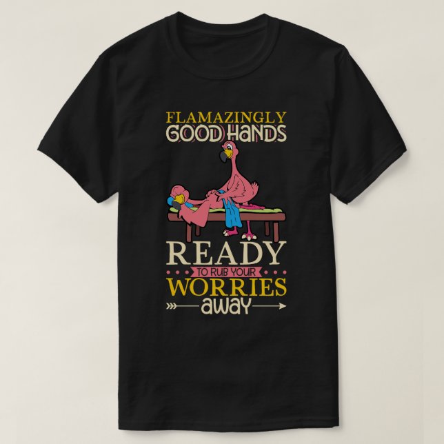 Flamingo är massageterapist 1 t shirt (Design framsida)