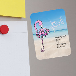 Flamingo BE Yourself Inspirational Quote Magnet