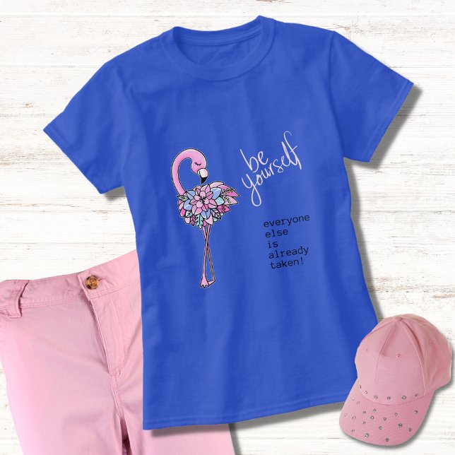 Flamingo BE Yourself Inspirational Quote T Shirt (Skapare uppladdad)