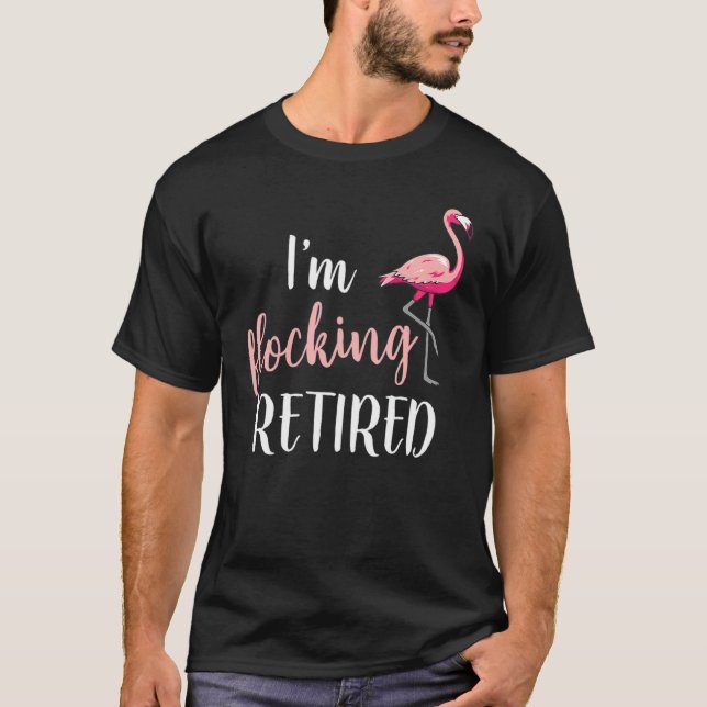 Flamingo Bird  Retirement T Shirt (Framsida)