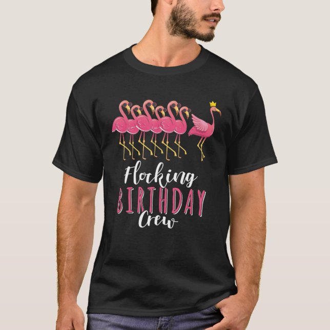 Flamingo Birthday Flocking Birthday Crew Funny Ide T Shirt (Framsida)