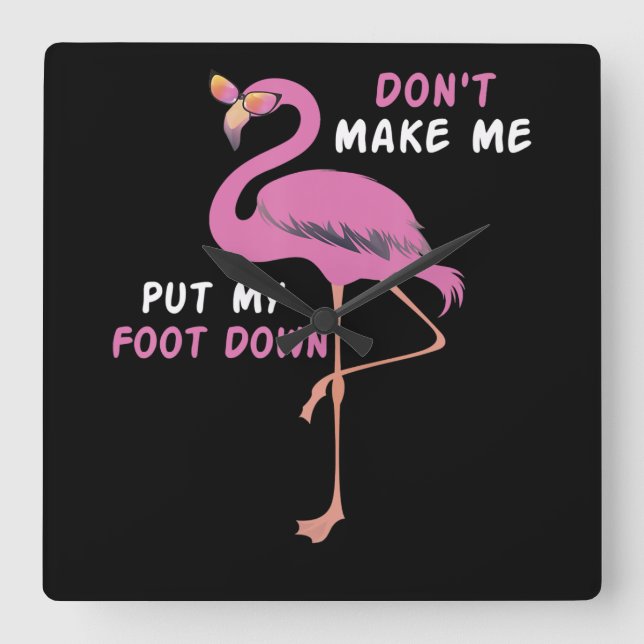Flamingo | Flamingo med glasögon gör inte att jag  Fyrkantig Klocka (Framsida)