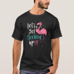 Flamingo FLockup Champagne Matching Bachelorett T Shirt<br><div class="desc">Flamingo Flåst upp Champagne Matching Bachelorette Party</div>