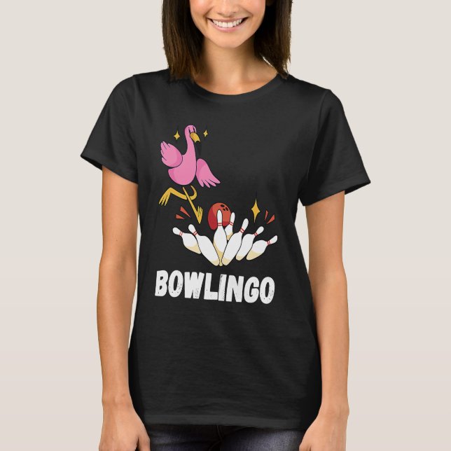 Flamingo Funny Bowling Bowler Strike Bowling Pin B T Shirt (Framsida)