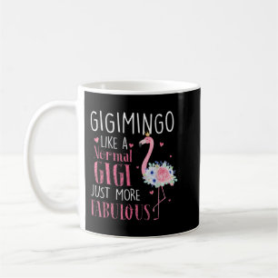 Flamingo Gigimingo som en vanlig gigi Gifts Funny Kaffemugg