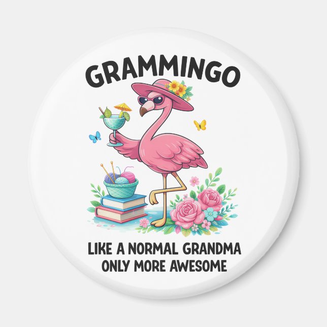 Flamingo Grammingo som en vanlig mormor, bara mer Magnet (Framsidan)