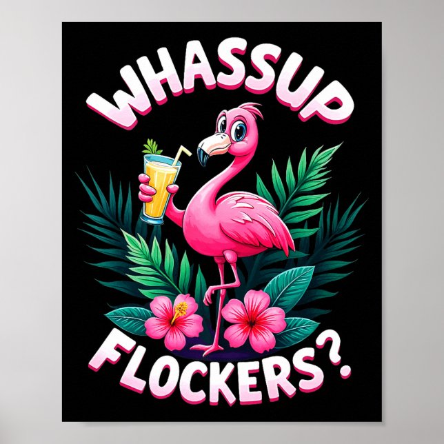 Flamingo Humor Quote Flamingo Lover Whup Flockers  Poster (Framsidan)