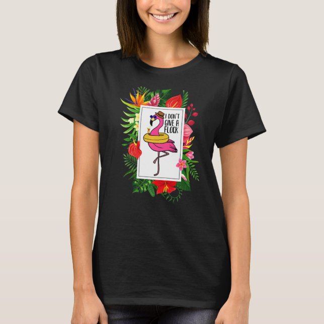 Flamingo Jag har ingen tropisk ge T Shirt (Framsida)