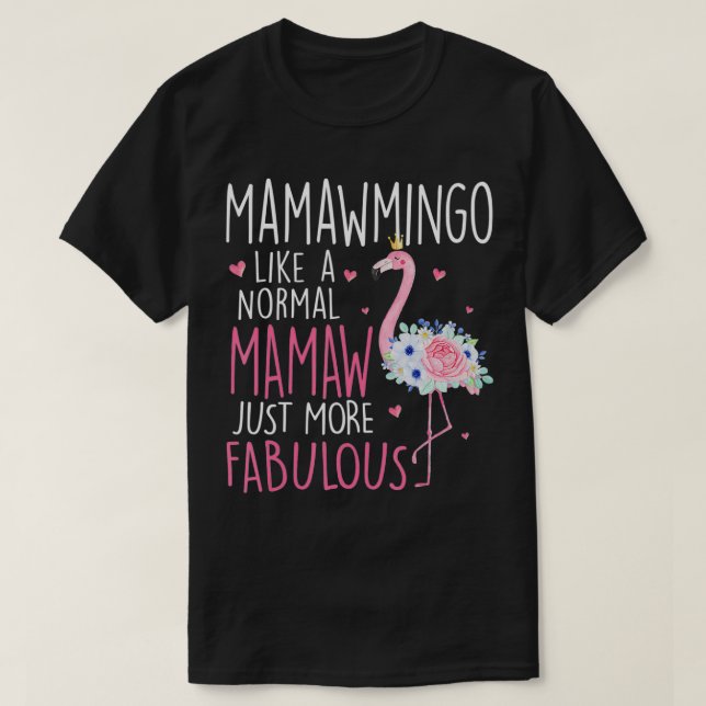 Flamingo Mamawmingo som en vanlig Roligt av Mamaw  T Shirt (Design framsida)
