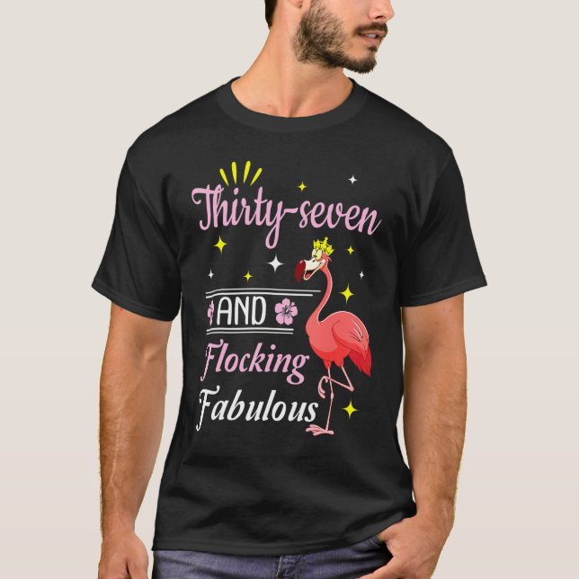 Flamingo Queen Flower Happy 37 Years And Flocking  T Shirt (Framsida)