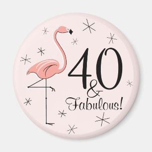Flamingo Rosa 40 och Fabulous! magnet