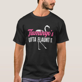 Flamingo Rosa Bird Flamingo s måste ta itu med det T Shirt