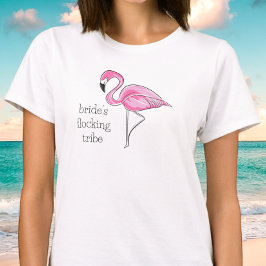 Flamingo Sängvätning Brudtärna Flockning Tribe T- T Shirt