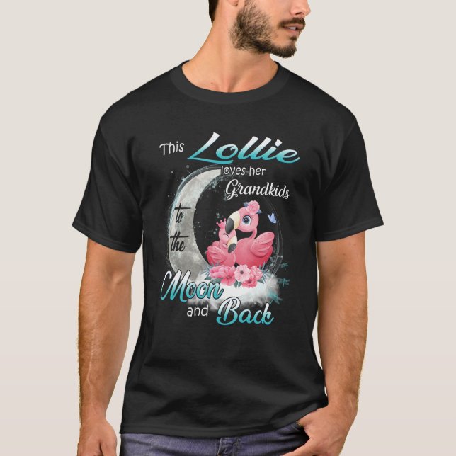 Flamingo This Lollie Loves Her Grandkids To Moon A T Shirt (Framsida)