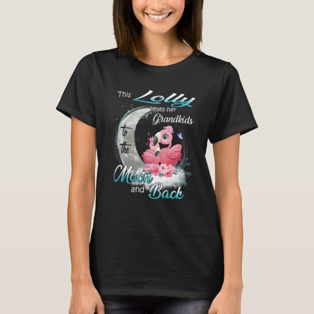 Flamingo This Lolly Loves Her Grandkids To The Moo T Shirt (Framsida)