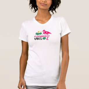 Flamingo vibes tshirt t shirt