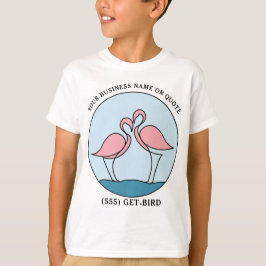 Flamingo Your Business Logo Art Photo Quote Kid's T Shirt